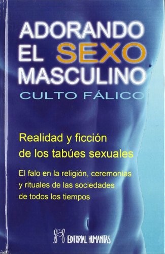 Adorando El Sexo Masculino
