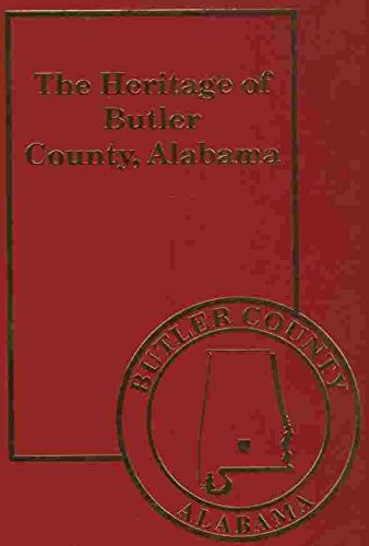 The heritage of Butler County, Alabama