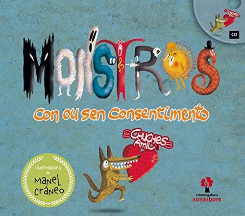 Monstros. Con ou sen consentimento + cd