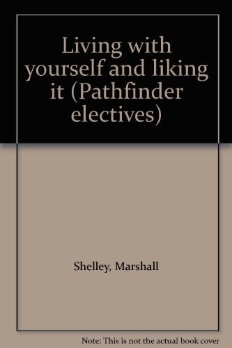 Living with yourself and liking it