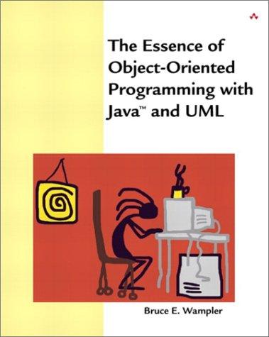 The essence of object-oriented programming with Java and UML