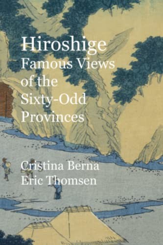 Hiroshige Famous Views of the Sixty-Odd Provinces