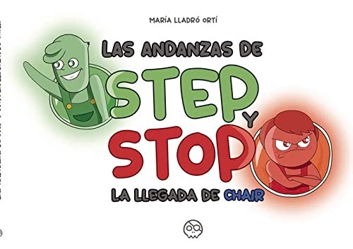 Las andanzas de Step y Stop. La llegada de Chair