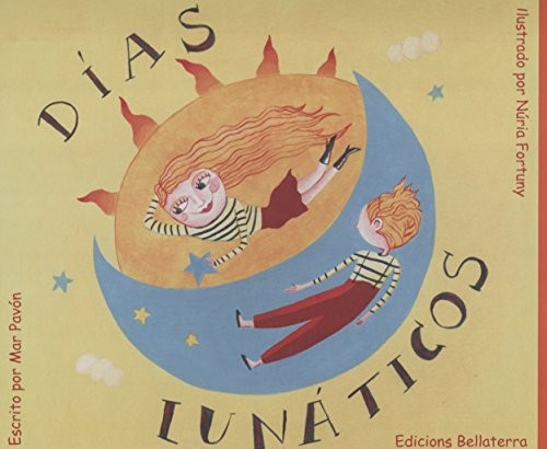 DIAS LUNATICOS