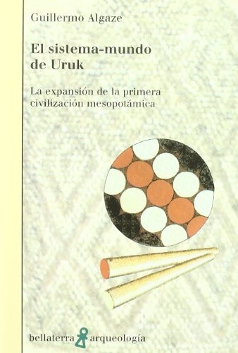 El sistema-mundo de Uruk