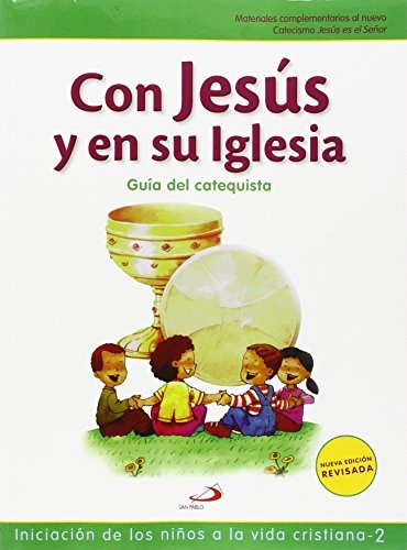Con Jesús en su Iglesia - Guía del catequista