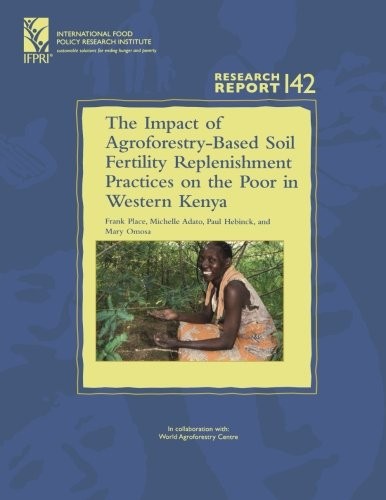 The impact of agroforestry-based soil fertility replenishment practices on the poor in western Kenya