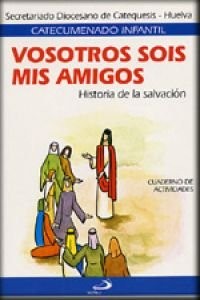 Vosotros sois mis amigos - libro de actividades