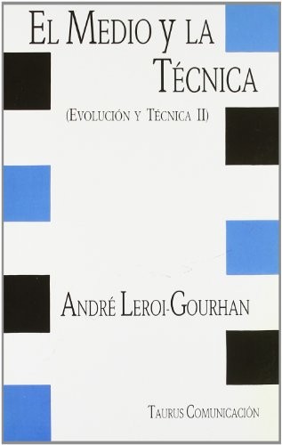 MEDIO Y LA TECNICA. EVOLUCION Y TECNICA II, EL. NC8
