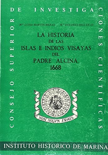Historia de las islas e indios visayas del Padre Alcina, 1668