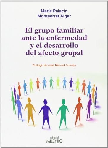 El grupo familiar ante la enfermedad y el desarrollo del afecto grupal