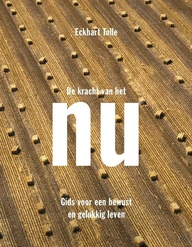 De kracht van het nu