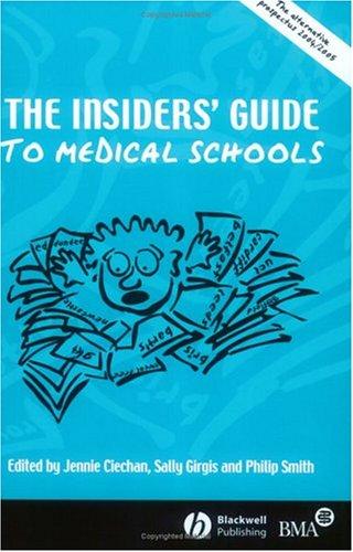 The insiders' guide to medical schools 2004/2005