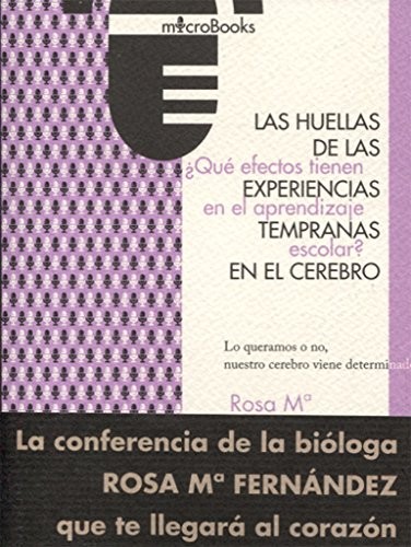 Las huellas de las experiencias tempranas en el aprendizaje