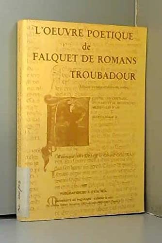 L' oeuvre poétique de Falquet de Romans, troubadour