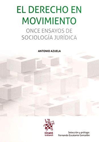 El derecho en movimiento. Once ensayos de sociología jurídica