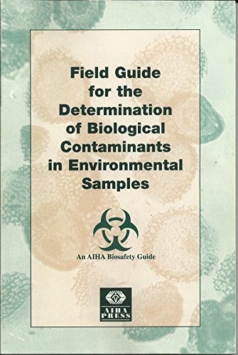 Field guide for the determination of biological contaminants in environmental samples