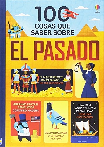 100 cosas que saber sobre el pasado