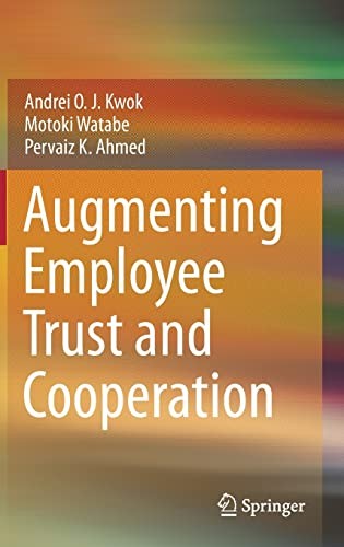 Augmenting Employee Trust and Cooperation
