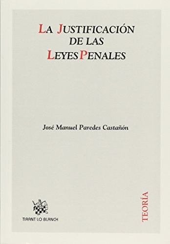 La Justificación de las Leyes Penales