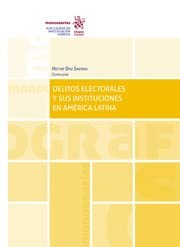 Delitos electorales y sus instituciones en América Latina