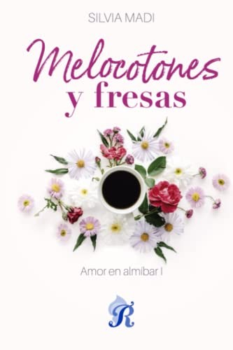 Melocotones y fresas