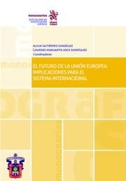 El Futuro de la Unión Europea