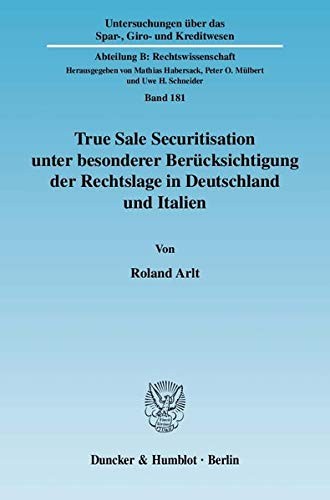 True Sale Securitisation unter besonderer Berücksichtigung der Rechtslage in Deutschland und Italien