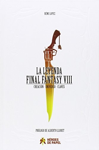 La leyenda Final Fantasy VIII