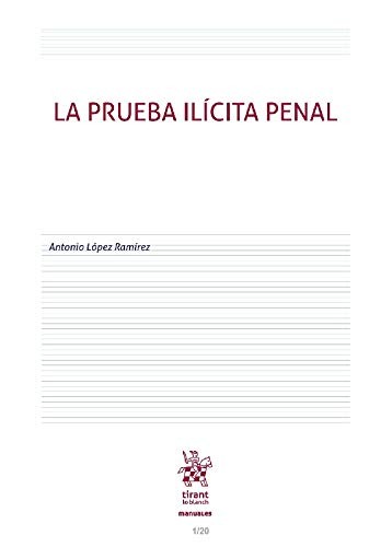 La prueba ilícita penal