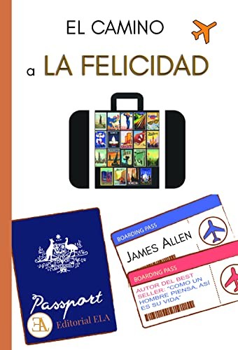 EL CAMINO A LA FELICIDAD