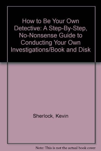 How to be your own detective