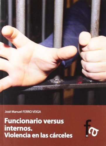 Funcionario versus internos / Prisoners versus Officer