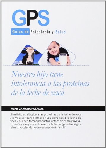 Nuestro hijo tiene intolerancia a las proteinas de la leche de vaca / Our Child has an Intolerance to the Cow's Milk Proteins