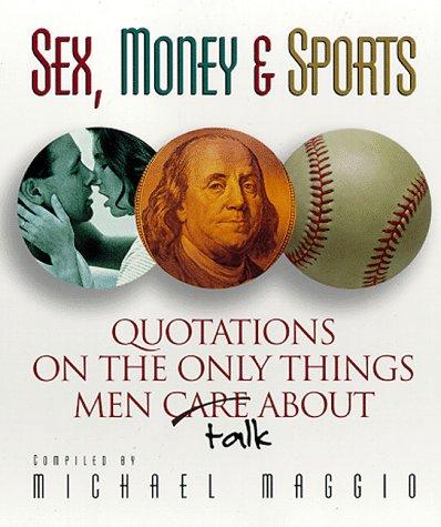 Sex, Money, and Sports