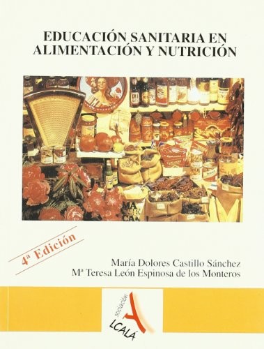 Educacion y formacion sanitaria en alimentacion y nutricion / Health education and training in food and nutrition