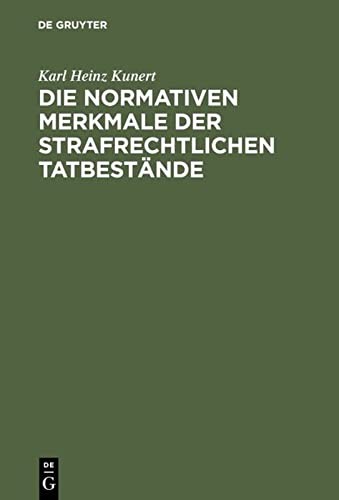 Die normativen Merkmale der strafrechtlichen Tatbestände