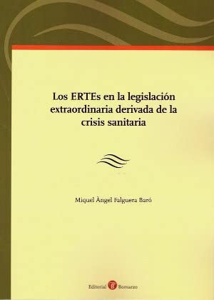 Los ERTEs en la legislación extraordinaria derivada de la crisis sanitaria