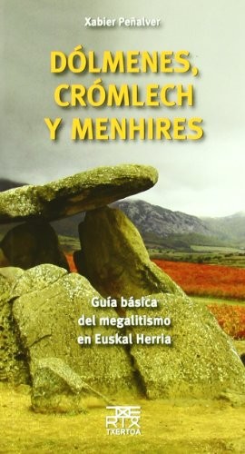 Dólmenes, crómlech y menhires