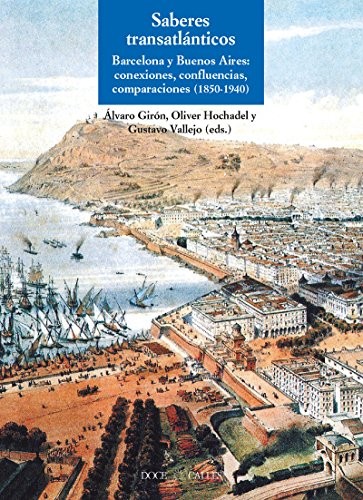 Saberes transatlánticos : Barcelona y Buenos Aires