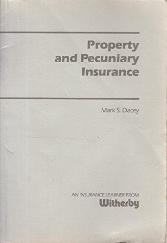 Property and Pecuniary Insurance (The Witherby Insurance Learner Series)