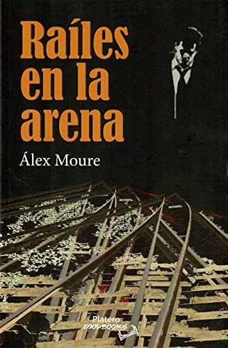 RAILES EN LA ARENA