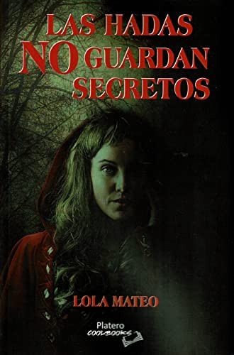 LAS HADAS NO GUARDAN SECRETOS