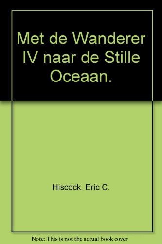 Met de "Wanderer IV" naar de Stille Oceaan.