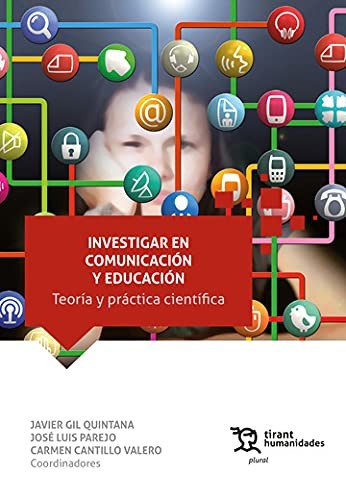Investigar en Comunicación y Educación. Teoría y práctica científica
