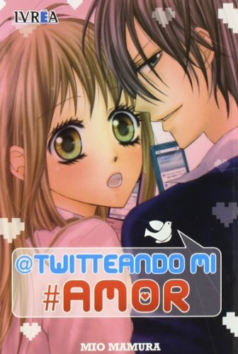 Twitteando mi amor / Tweeting my love