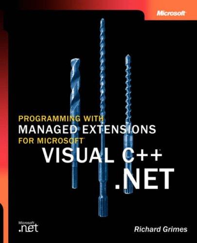 Programming with Managed Extensions for Microsoft Visual C++ .NET