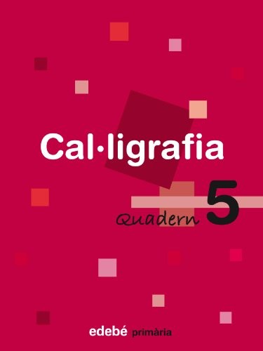 QUADERN 5 CAL·LIGRAFIA