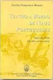 Teatro a bordo de naus portuguesas nos séculos XV, XVI, XVII e XVIII