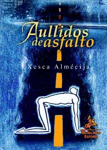 Aullidos de asfalto